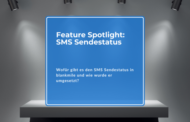 Feature-Spotlight: SMS Sendestatus
